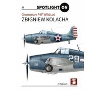 Zbigniew Kolacha Grumman F4F Wildcat (Copertina rigida) Spotlight on
