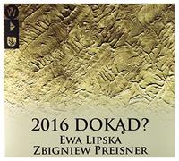 Zbigniew Preisner – Zbigniew Preisner: 2016 DokÄd – 2 CD