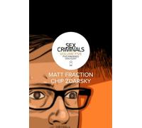 Zdarsky, Chip - Sex Criminals Volume 5: Five-Fingered Discount