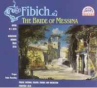 Zdenek Fibich/Jilek/Pnto - Bride of Messina [Comp]