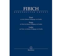 Zdenek Fibich-Songs on Texts by Johann Wolfgang von Goethe