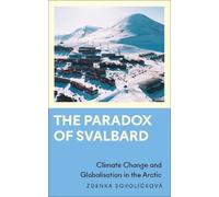 Zdenka Sokolíčková The Paradox of Svalbard (Tascabile)