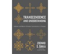 Zdenko S Sirka Transcendence and Understanding (Tascabile)