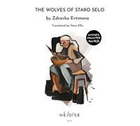 Zdravka Evtimova The Wolves of Staro Selo (Tascabile)