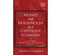 Zdravka Todorova Money and Households in a Capitalist Economy (Copertina rigida)