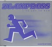 Ze.Express - I'Ve Got to Run