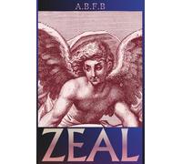 ZEAL: A Mythic Novel: 1