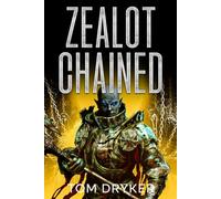 Zealot Chained: A dark fantasy story, in a Grimdark world.