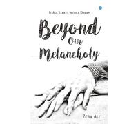 Zeba Ali Beyond Our Melancholy (00)