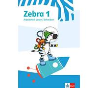 Zebra 1: Arbeitsheft Lesen / Schreiben Klasse 1 (Zebra. Ausgabe ab 2 (Broschüre)