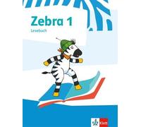 Zebra 1: Lesebuch Klasse 1 (Zebra. Ausgabe ab 2018) (Copertina rigida)