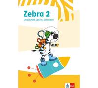 Zebra 2. Arbeitsheft Lesen/Schreiben. Allgemeine Ausgabe ab 2018