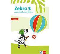 Zebra 3: Arbeitsheft Sprache Fördern Klasse 3 (Zebra. Ausgabe ab 201 (Tascabile)