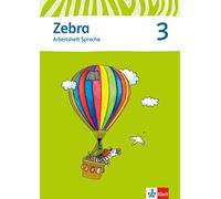Zebra 3: Arbeitsheft Sprache Klasse 3 (Zebra. Ausgabe ab 2011) (Tascabile)