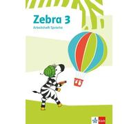 Zebra 3: Arbeitsheft Sprache Klasse 3 (Zebra. Ausgabe ab 2018) (Tascabile)