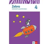 Zebra 4: Arbeitsheft Lesen/Schreiben Klasse 4: Neubearbeitung (Zebra (Tascabile)