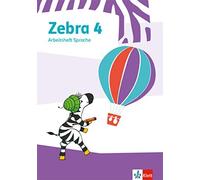 Zebra 4: Arbeitsheft Sprache Klasse 4 (Zebra. Ausgabe ab 2018) (Tascabile)