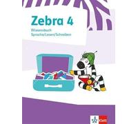 Zebra 4. Wissensbuch Klasse 4: Wissensbuch Sprache/Lesen/Schreiben Klasse 4