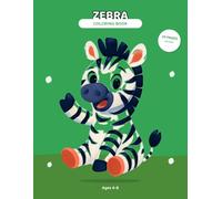 Zebra Coloring Book for Kids: Ages 4-8
