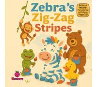 Zebra’s Zig-Zag Stripes: A Colorful Rhyming Safari for Kids
