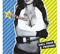 Zebrahead - Call Your Friends