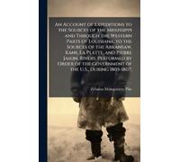 Zebulon Montgom An Account of Expeditions to the Sources of t (Copertina rigida)