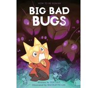 Zed Yeo Big Bad Bugs (Copertina rigida) How to be Human