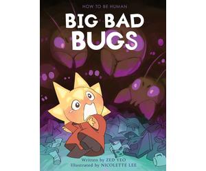 Zed Yeo Big Bad Bugs (Copertina rigida) How to be Human