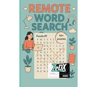 ZeDX Premium Word Search Puzzle Book: Remote themed (over 50 Puzzles):Enjoy solving each one by one with our Premium Edition