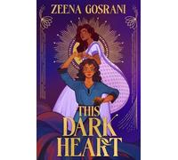 Zeena Gosrani This Dark Heart (Tascabile)