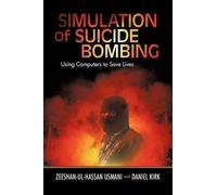 Zeeshan-Ul-Hassan Usmani Daniel Kirk Simulation of Suicide Bombing (Tascabile)