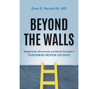 Zeev E. Neuwirth, MD Beyond the Walls (Copertina rigida)