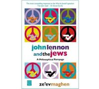 Ze'ev Maghen John Lennon and the Jews (Tascabile)