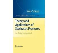 Zeev Schuss Theory and Applications of Stochastic Processes (Copertina rigida)