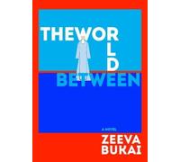 Zeeva Bukai The World Between (Copertina rigida)