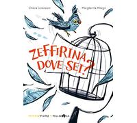 Zeffirina dove sei? Ediz. ad alta leggibilità
