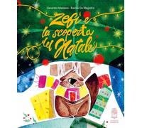 Zefì e la scoperta del Natale. Ediz. a colori