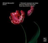 Zefiro, Alfredo Bernardini - Venetian Oboe Concertos