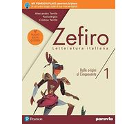 Zefiro. Dalle origini al Cinquecento. Ediz. nuovo esame di stato. Per le Scuole superiori. Con e-book. Con espansione online (Vol. 1)
