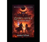 Zefiro e Astra: L'Eclissi del Male