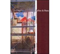 Zefiro et Flora. Favola floreale. Ediz. italiana e inglese