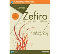 Zefiro. La Seconda Metà Dell' Ottocento. Ediz. nuovo esame di stato. Per le Scuole superiori. Con e-book. Con espansione online (Vol. 4/1)