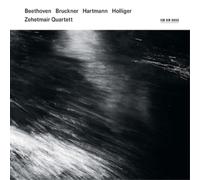 Zehetmair Quartett Beethoven, Bruckner, Hartmann, Holliger (CD) Album