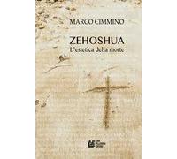 Zehoshua. L'estetica della morte