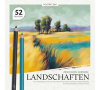 Zeichnen Lernen: Landschaften: Das Übungsbuch mit 52 Motiven für Komposition und Farbharmonie in Verschiedenen Landschaften