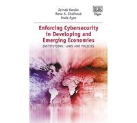 Zeinab Karake Huda A Enforcing Cybersecurity in Developing an (Copertina rigida)