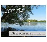 Zeit für... die Seenplatte Holsteinische Schweiz (Wandkalender 2026 DIN A4 quer), CALVENDO Monatskalender: die Seenplatte Holsteinische Schweiz - eine Oase für Naturliebhaber und Erholungsuchende