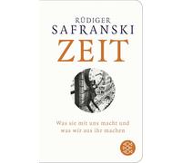 Zeit: Was sie mit uns macht und was wir aus ihr machen
