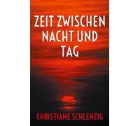 Zeit zwischen Nacht und Tag