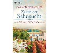 Zeiten der Sehnsucht: Die Mallorca-Saga - Roman: 2